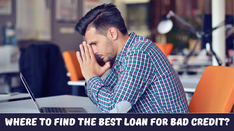 Where to Find the Best Loan for Bad Credit